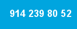 914 239 80 52